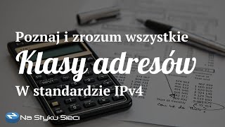 Klasowy Podział Adresów IPv4 [upl. by Xonk]