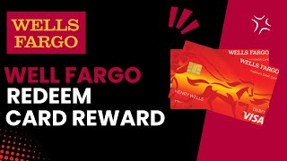 How to Redeem Your Wells Fargo Credit Card Rewards A StepbyStep Guide  2024 [upl. by Yelraf354]