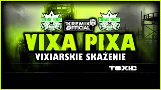 VIXA PIXA  VIXIARSKIE SKAŻENIE 20232024 ❤️🎵 SYLWESTROWY MIX [upl. by Adnamar]