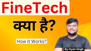 What is Finetech Finetech  Finetech क्या है How it Works [upl. by Suivatco]