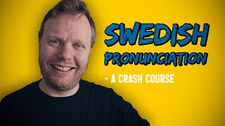 A Crash Course In SWEDISH Pronunciation [upl. by Irina]