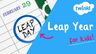 🗓 Leap Year for Kids  29 February  Twinkl USA [upl. by Juetta227]