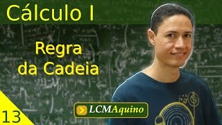 13 Regra da Cadeia  Cálculo I [upl. by Larena671]