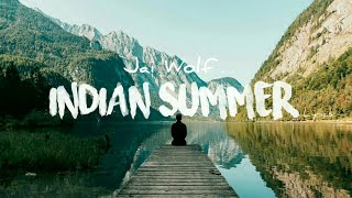 Indian Summer  Jai Wolf  Lyrics [upl. by Euqinemod708]