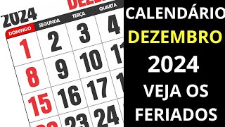 CALENDÁRIO DEZEMBRO 2024 FERIADOS LUAS E DATAS COMEMORATIVAS  VEJAS OS FERIADOS DE DEZEMBRO 2024 [upl. by Vitek]