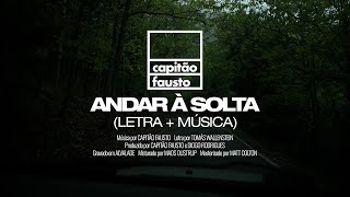 Capitão Fausto  quotAndar à Soltaquot LYRIC VIDEO [upl. by Neerod]