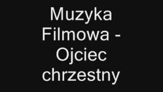 Muzyka Filmowa  Ojciec Chrzestny [upl. by Esille]