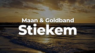 Maan amp Goldband  Stiekem LetraLyrics  Official Music Video [upl. by Nylecaj45]