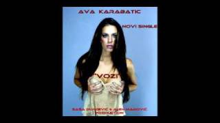 AvA Karabatić  Vozi  NEW single [upl. by Ashien265]