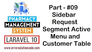 9 Sidebar Request Segment Active Menu and Customer Table  Pharmacy Management System in Laravel 10 [upl. by Namus]