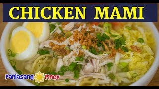 Chicken Mami  Filipino Chicken Noodle Soup  Mami Noodle Soup with Chicken Egg and Fried Garlic [upl. by Daegal]