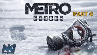 METRO EXODUS Part 6 FULL Gameplay Walkthrough First time playthrough [upl. by Eniamat788]