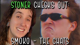 Stoner checks out Smoko  The Chats [upl. by Attayek]