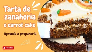 🥕Tarta de Zanahoria Perfecta Receta FÁCIL y ESPONJOSA🥕 ¡Te encantará [upl. by Dusa]