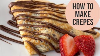 Basic French Crepes Recipe  Crepe Batter just in a minute  Easy CookBook [upl. by Terle]