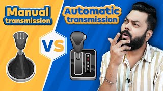 Manual Transmission vs Automatic Transmission ⚡ Manual Vs IMT vs AMT Vs DCT vs CVT जानिए सबकुछ [upl. by Ailev899]