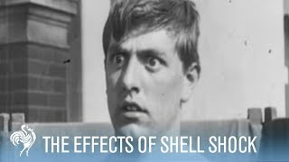 The Effects of Shell Shock WWI Nueroses  War Archives [upl. by Kazim]