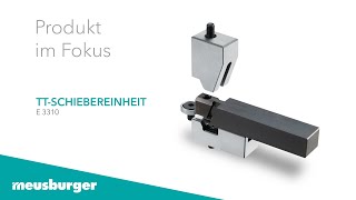 Meusburger Produkt im Fokus  E 3310 TTSchiebereinheit [upl. by Ydospahr]