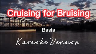 CRUISING FOR BRUISING  BASIA  KARAOKE VERSION [upl. by Publius]