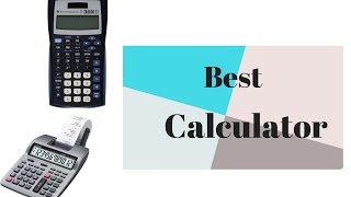 Best CalculatorsTop scientific calculators 2019 [upl. by Alemrac349]