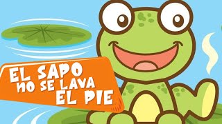 El Sapo no se Lava el Pie 🐸 Divertida Canción Infantil ♫ Cantar y Bailar con Animales [upl. by Yblok]