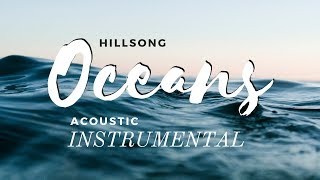 Hillsong  Oceans Acoustic KaraokeInstrumental with Melody [upl. by Arimak]