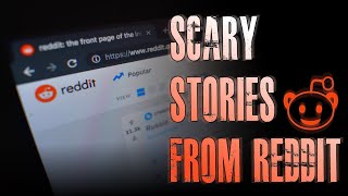 6 TRUE Scary Stories From REDDIT  True Scary Stories [upl. by Nohsyt]