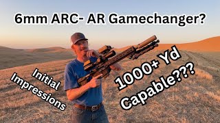 6mm ARC Next level AR performance My Initial impressions [upl. by Alcott]