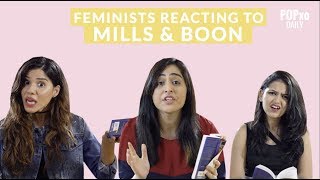 Feminists Reacting To Mills amp Boon  POPxo [upl. by Victor]