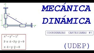 Ejercicio 1  Coordenadas Rectangulares  Mecánica Dinámica [upl. by Hareehat958]