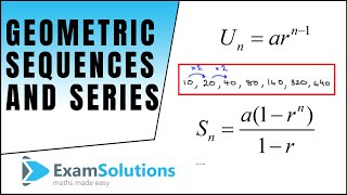 Geometric sequence and Series  ExamSolutions [upl. by Lewej602]