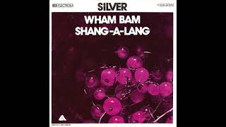 Silver  Wham Bam ShangALang [upl. by Kobylak]