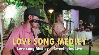 Lovesong Medley  Sweetnotes Live [upl. by Norreht]