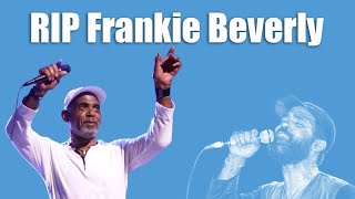 Frankie Beverly Passes Away at 77  A Frankie Beverly and Maze Tribute  RIP Frankie Beverly [upl. by Lerak]