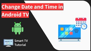 How to Change the Date and Time on Android TV [upl. by Irfan]