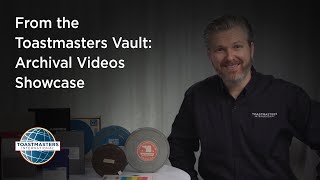 From the Toastmasters Vault  Archival Videos Showcase [upl. by Cinom]