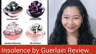 Guerlain Insolence EDP EDT Blooming Insolence and My Insolence Review [upl. by Elleunamme]