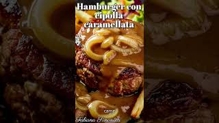 Hamburger con cipolla caramellata 🍗​🧅 [upl. by Narih]