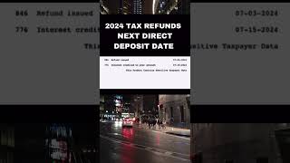 2024 TAX REFUNDS NEXT DIRECT DEPOSIT DATE FOR TAX REFUNDS taxrefund 2024 irs directdeposits [upl. by Hellman143]