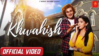 New Hindi Songs 2022  Khwahish Official SongVishal Pandey New Song  Latest New Hindi Song [upl. by Lyndsie]