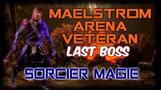 TESO  PVE Maelstrom arena vétéran last boss  sorcier magie [upl. by Vinaya]