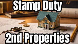 Mastering Stamp Duty Additional Rates for Second Properties [upl. by Hsekin]