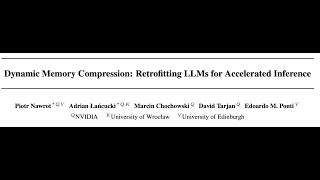 Dynamic Memory Compression Retrofitting LLMs for Accelerated Inference [upl. by Ttelrahc]