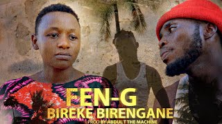 FENG  Bireke Birengane Official Video [upl. by Oloapnaig]