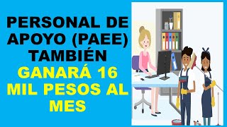 Soy Docente PERSONAL DE APOYO PAEE TAMBIÉN GANARÁ 16 MIL PESOS AL MES [upl. by Magas]