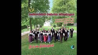 Jodlerchörli Daheim Münsingen  Abezyt Jodellied von Hannes Fuhrer [upl. by Nelad]