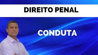 Conduta  Direito Penal  André Queiroz  Parte 1 [upl. by Anasxor]