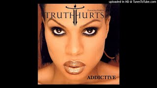 Truth Hurts Feat Rakim  Addictive XMix Remix [upl. by Powers]