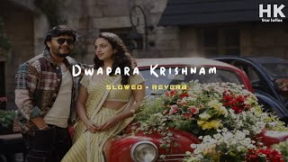 Dwapara Krishnam kannada movie lofi song HKSTAR2005 ✨💖🎉💓🔰🖇️🥳 [upl. by Etra]