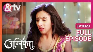 Srishti अपनी वास्तविकता को Accept नहीं कर पा रही है  Agnifera  Ep323  15 Jun 18 andtvchannel [upl. by Armalla377]